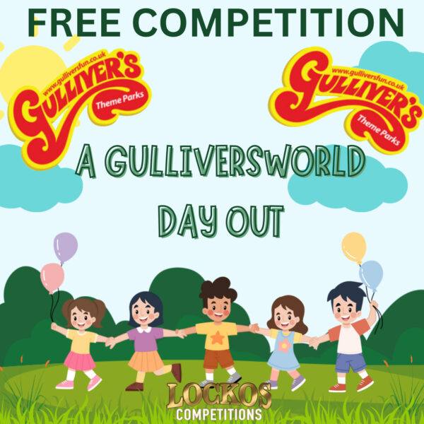 FREE COMPETITION!! A TRIP TO GULLIVERS WORLD FOR YOU & YOUR CHILDREN BEFORE SUMMER HOLIDAYS ENDS!!