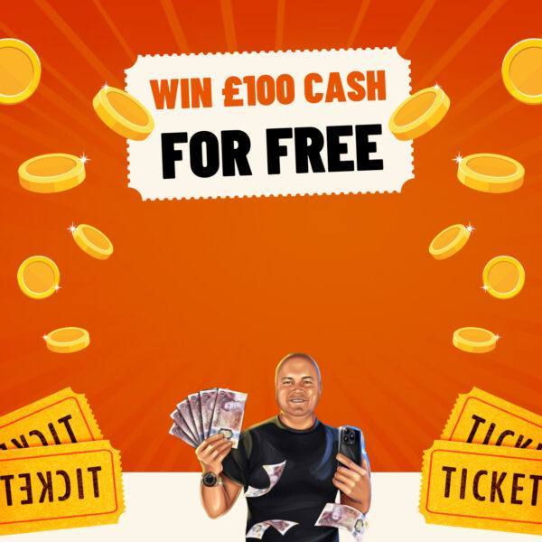 WIN £100 TAX FREE CASH FOR FREE!!! JUST 1 TICKET PER PERSON