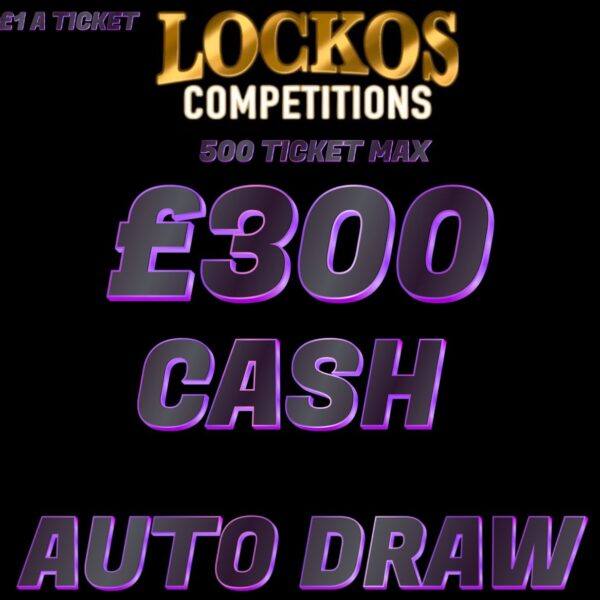 WIN £300 CASH AUTODRAW!!