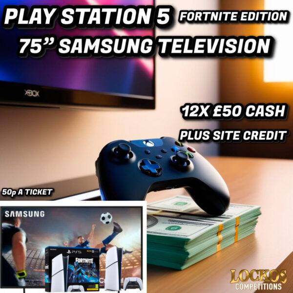 PLAY STATION 5 FORTNITE EDITION WITH A 75" SAMSUNG TELEVISON PLUS 12X £50 CASH & SITE CREDIT TO BE WON!!