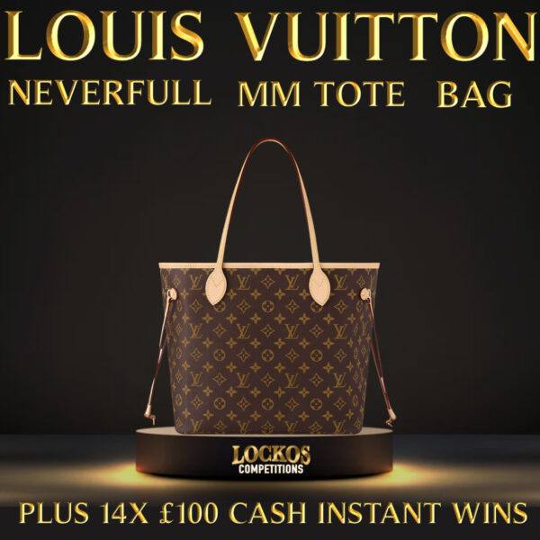 LOUIS VUITTON NEVERFULL MM TOTE BAG! PLUS 14X £100 CASH INSTANT WINS FOR 10P!