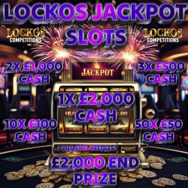 LOCKOS JACKPOT SLOTS! £2,000 END PRIZE! WIN UP TO £2000 FOR JUST 25P!!