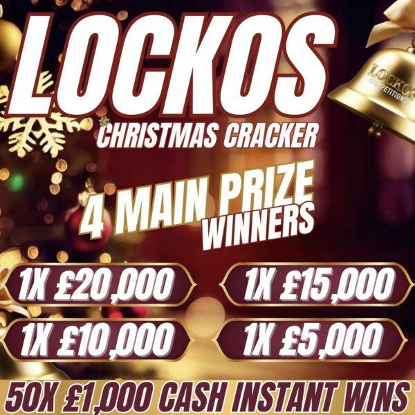 LOCKOS CHRISTMAS CRACKER! 4 MAIN PRIZE WINNERS! PLUS 50X £1000 CASH INSTANT WINS!