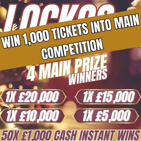 WIN 1,000 TICKETS INTO LOCKOS CHRISTMAS CRACKER!! 4 MAIN PRIZE WINNERS!! 10P PER ENTRY!!!
